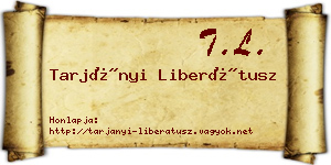 Tarjányi Liberátusz névjegykártya